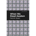 When We Dead Awaken