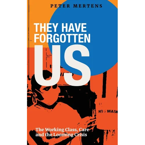 They Have Forgotten Us