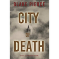 City of Death: An Ava Gold Mystery (Book 5)