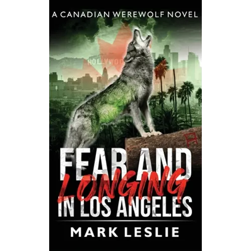 Fear and Longing in Los Angeles