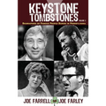 Keystone Tombstones - Volume 3: Biographies of Famous People Buried in Pennsylvania
