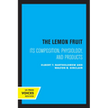 The Lemon Fruit: Its Composition, Physiology, and Products