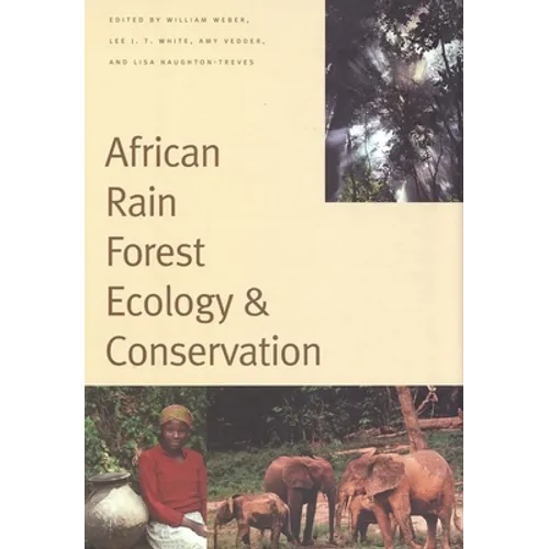 African Rain Forest Ecology and Conservation: An Interdisciplinary Perspective