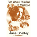 Even When It Was Bad... It Was Good