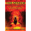 The System: Death by a Thousand Cuts