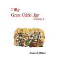 Fifty Great Celtic Jigs