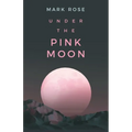 Under the Pink Moon