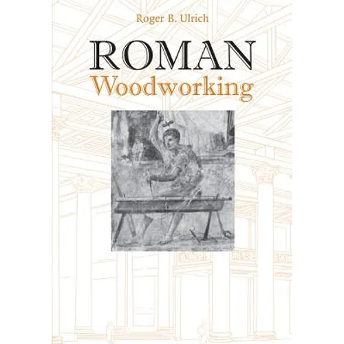 Roman Woodworking