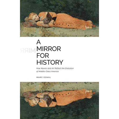 A Mirror for History: How Novels and Art Reflect the Evolution of Middle-Class America