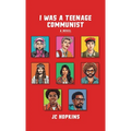 I Was a Teenage Communist
