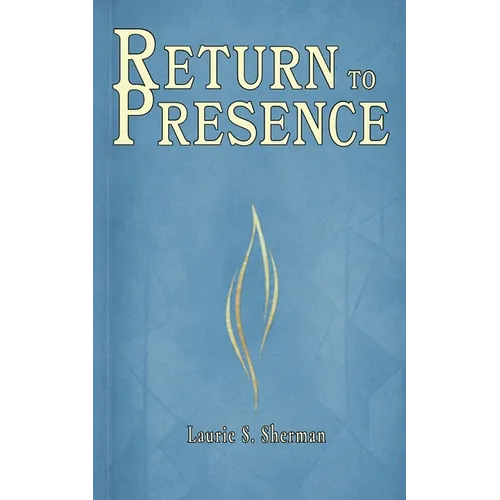 Return to Presence