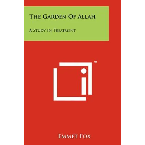 The Garden Of Allah: A Study In Treatment