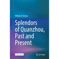 Splendors of Quanzhou, Past and Present