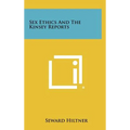 Sex Ethics and the Kinsey Reports