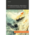 Int Politics & Institutions in Time P