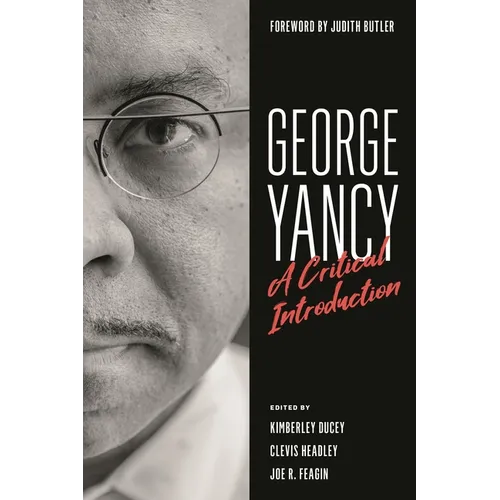 George Yancy: A Critical Introduction
