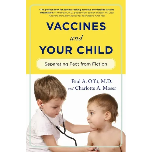 Vaccines and Your Child: Separating Fact from Fiction