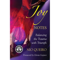 Joy Notes: Balancing the Trauma with Triumph