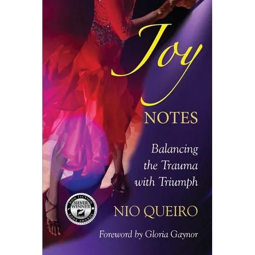 Joy Notes: Balancing the Trauma with Triumph
