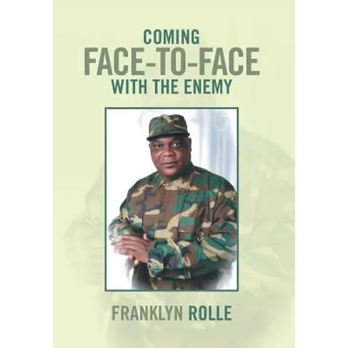 Coming Face-To-Face with the Enemy
