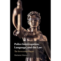 Police Interrogation, Language, and the Law