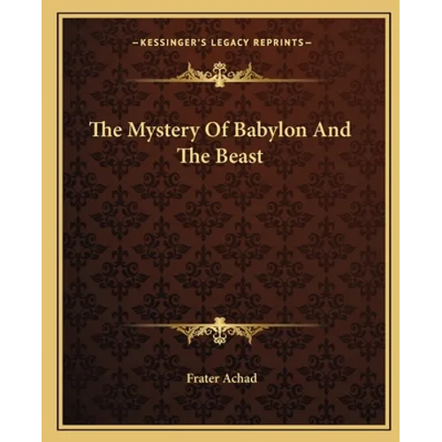 The Mystery Of Babylon And The Beast