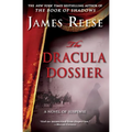 The Dracula Dossier: A Novel of Suspense