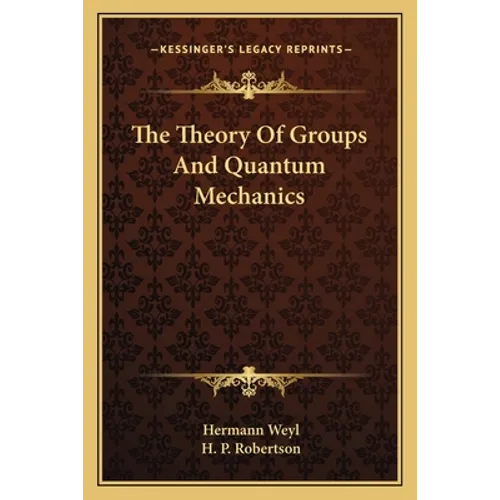 The Theory Of Groups And Quantum Mechanics