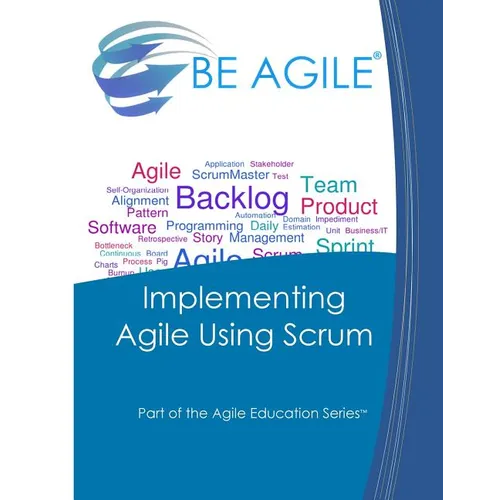 Implementing Agile Using Scrum
