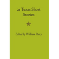 Twenty-one Texas Short Stories