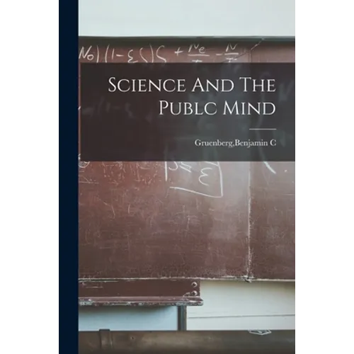 Science And The Publc Mind