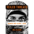 Veiled Threats: Women and Global Jihad