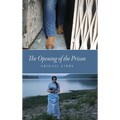The Opening of the Prison