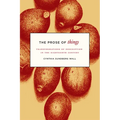 The Prose of Things: Transformations of Description in the Eighteenth Century