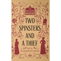 Two Spinsters and a Thief