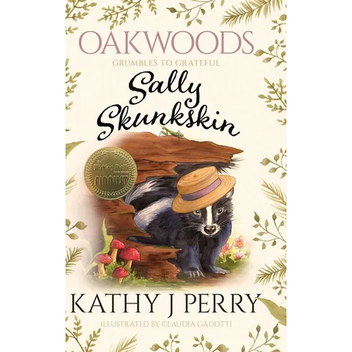 Sally Skunkskin: Grumbles to Grateful