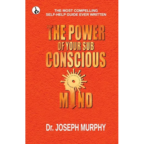 The Power of your Subconscious Mind