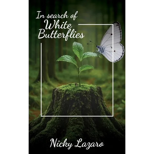 In Search of White Butterflies