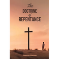The Doctrine of Repentance