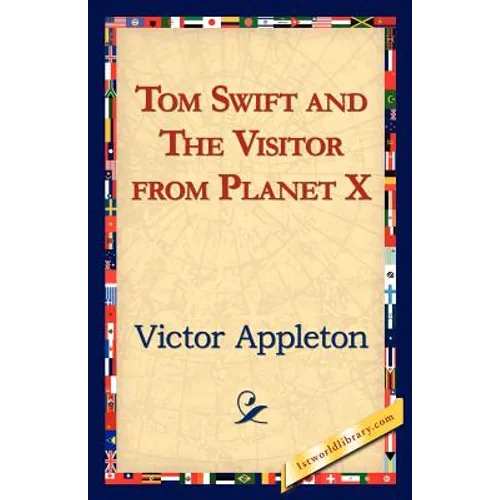 Tom Swift and the Visitor from Planet X