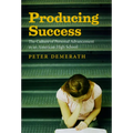 Producing Success: The Culture of Personal Advancement in an American High School
