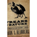 Freaks of Nature: What Anomalies Tell Us about Development and Evolution