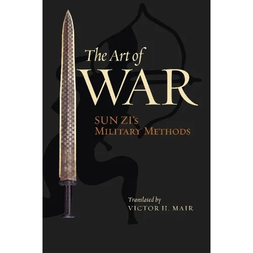 The Art of War: Sun Zi's Military Methods
