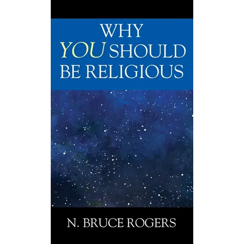 Why You Should Be Religious