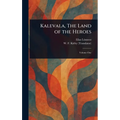 Kalevala, The Land of the Heroes