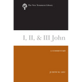 I, II, & III John: A Commentary