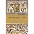 Reading the Dead Sea Scrolls: Essays in Method