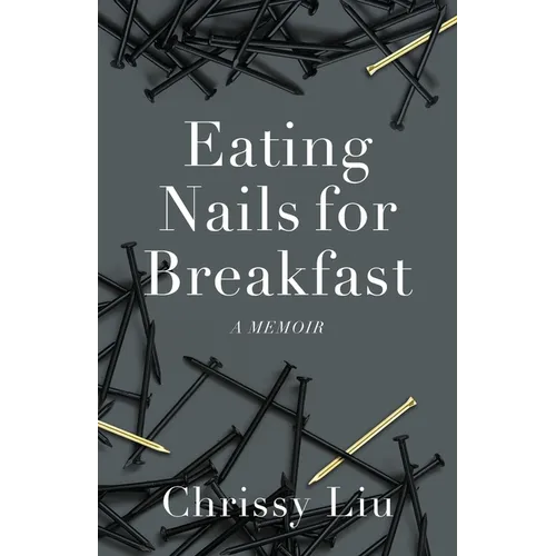 Eating Nails for Breakfast