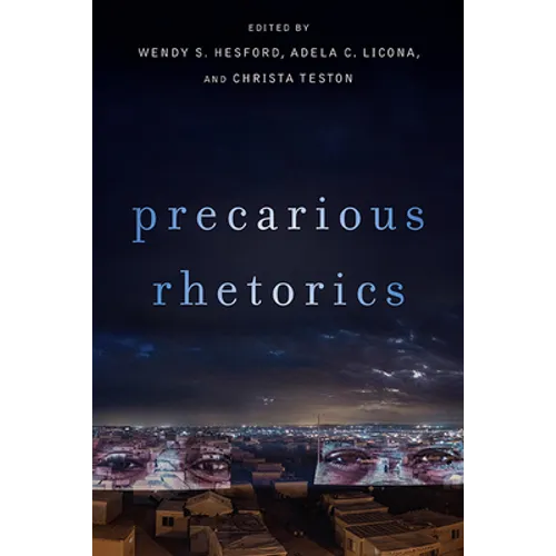 Precarious Rhetorics