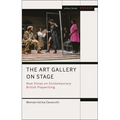 The Art Gallery on Stage: New Vistas on Contemporary British Playwriting